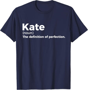 Kate: Definition of Perfection - Funny Kate T-Shirt - T-Shirt | Navy