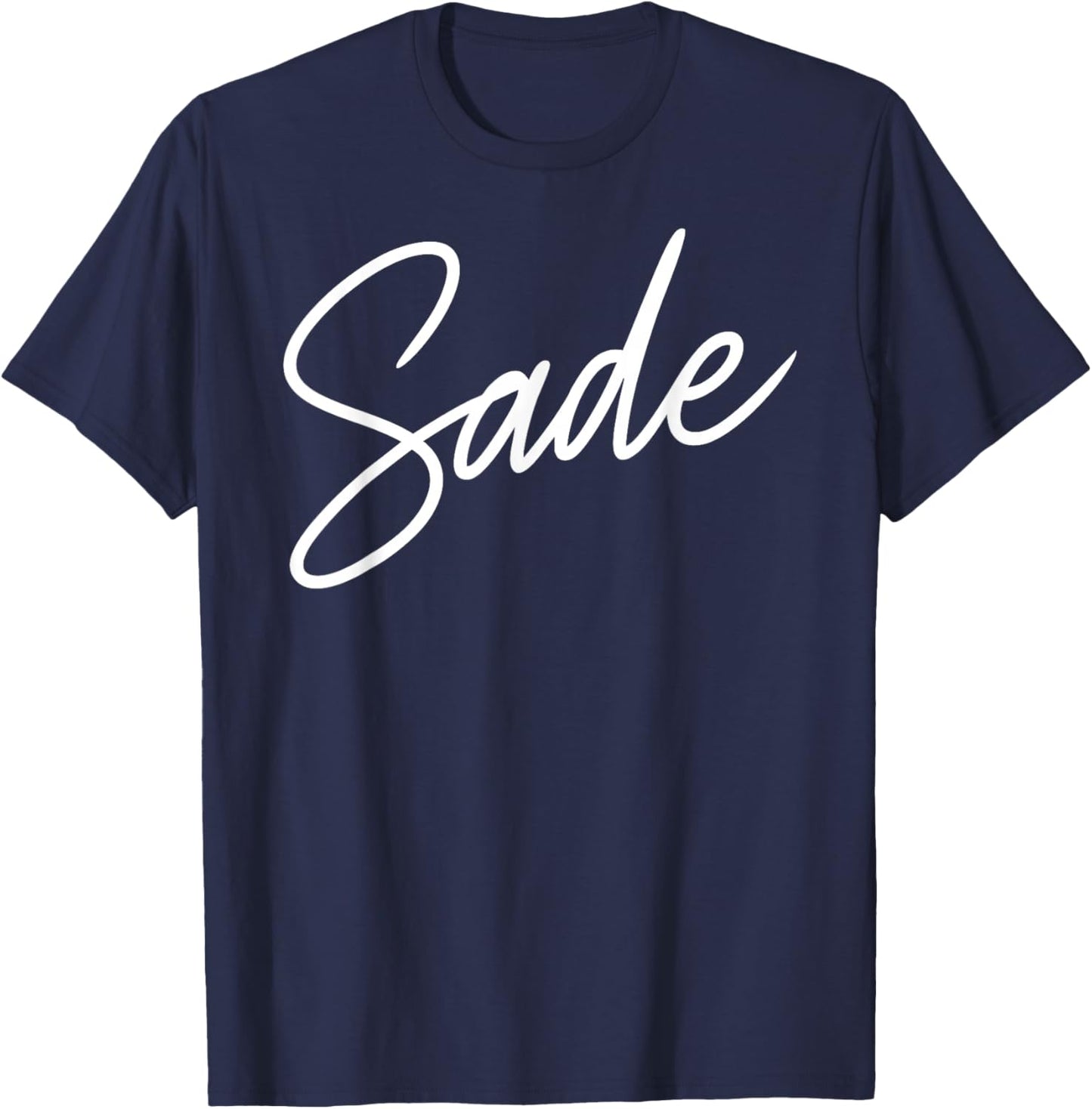 Sade Name Women Cute Girl Elegant Female Love Handwriting T-Shirt - T-Shirt | Navy