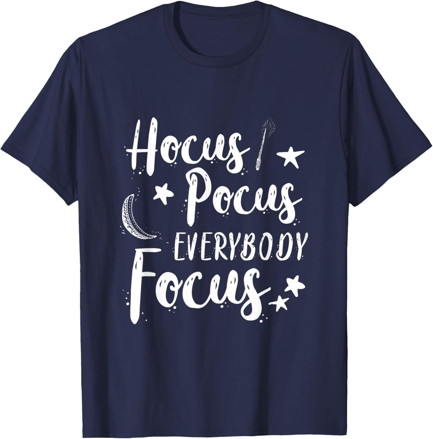 Hocus Pocus Everybody Focus Halloween School Teacher Costume T-Shirt - T-Shirt | Navy