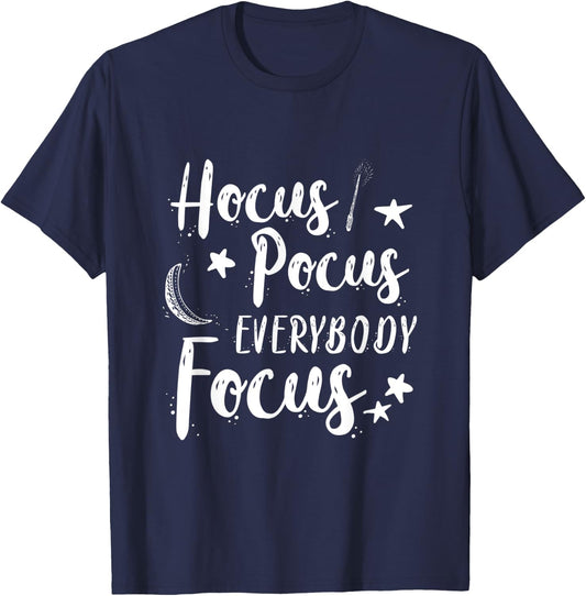 Hocus Pocus Everybody Focus Halloween School Teacher Costume T-Shirt - T-Shirt | Navy