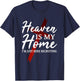 Religion Cross Love Jesus Christ Christian God Jesus Faith Heaven is my home - -Adults - Black - Short Sleeve - Small T-Shirt - T-Shirt | Navy