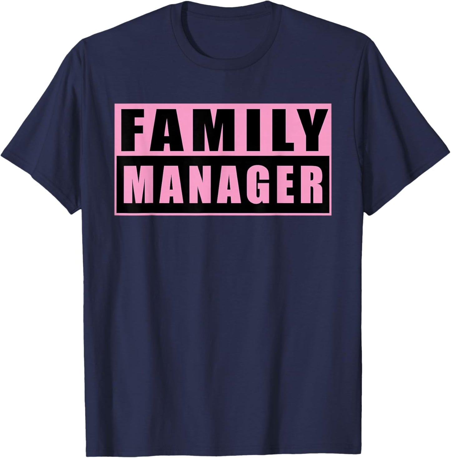 Family Manager Mother's Day T-Shirt - T-Shirt | Navy