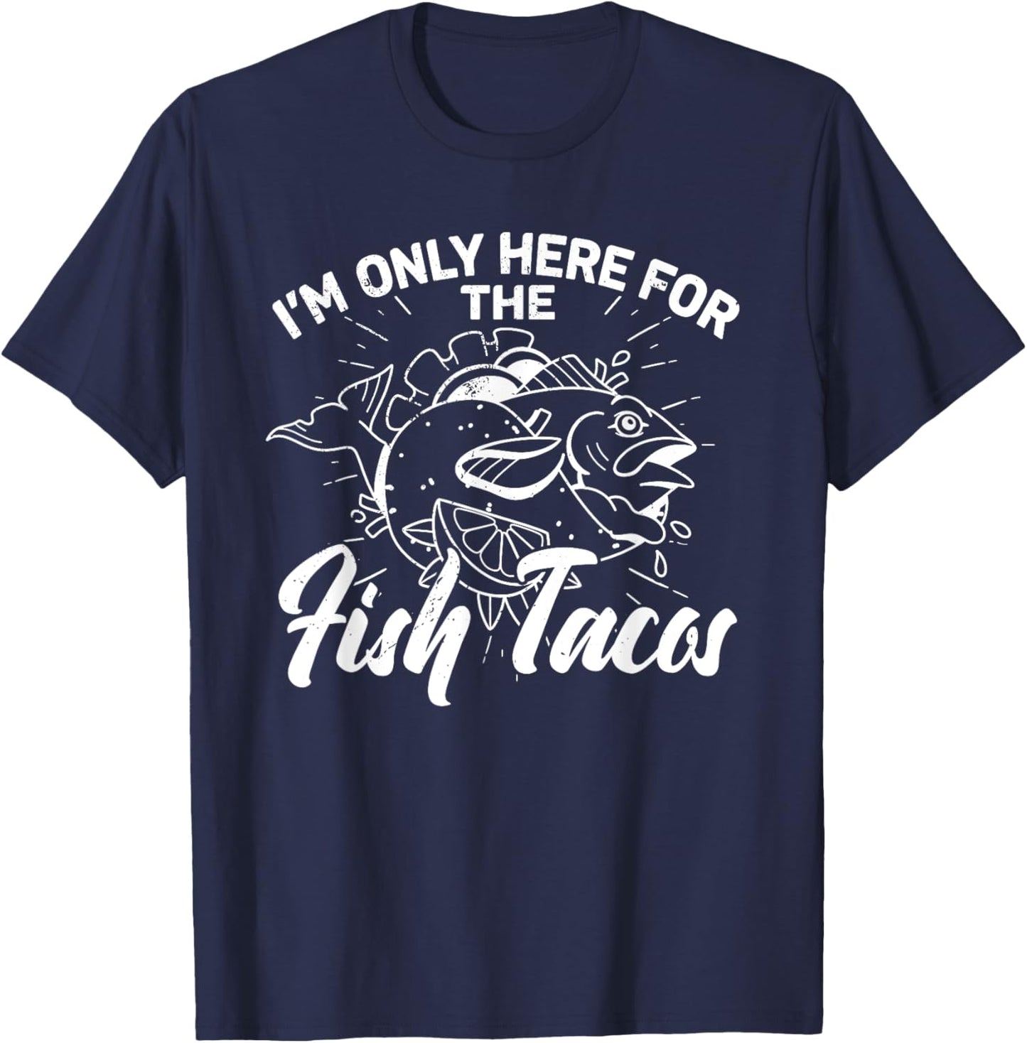Fish taco Mexican tortilla recipe Baja California Mexico T-Shirt - T-Shirt | Navy