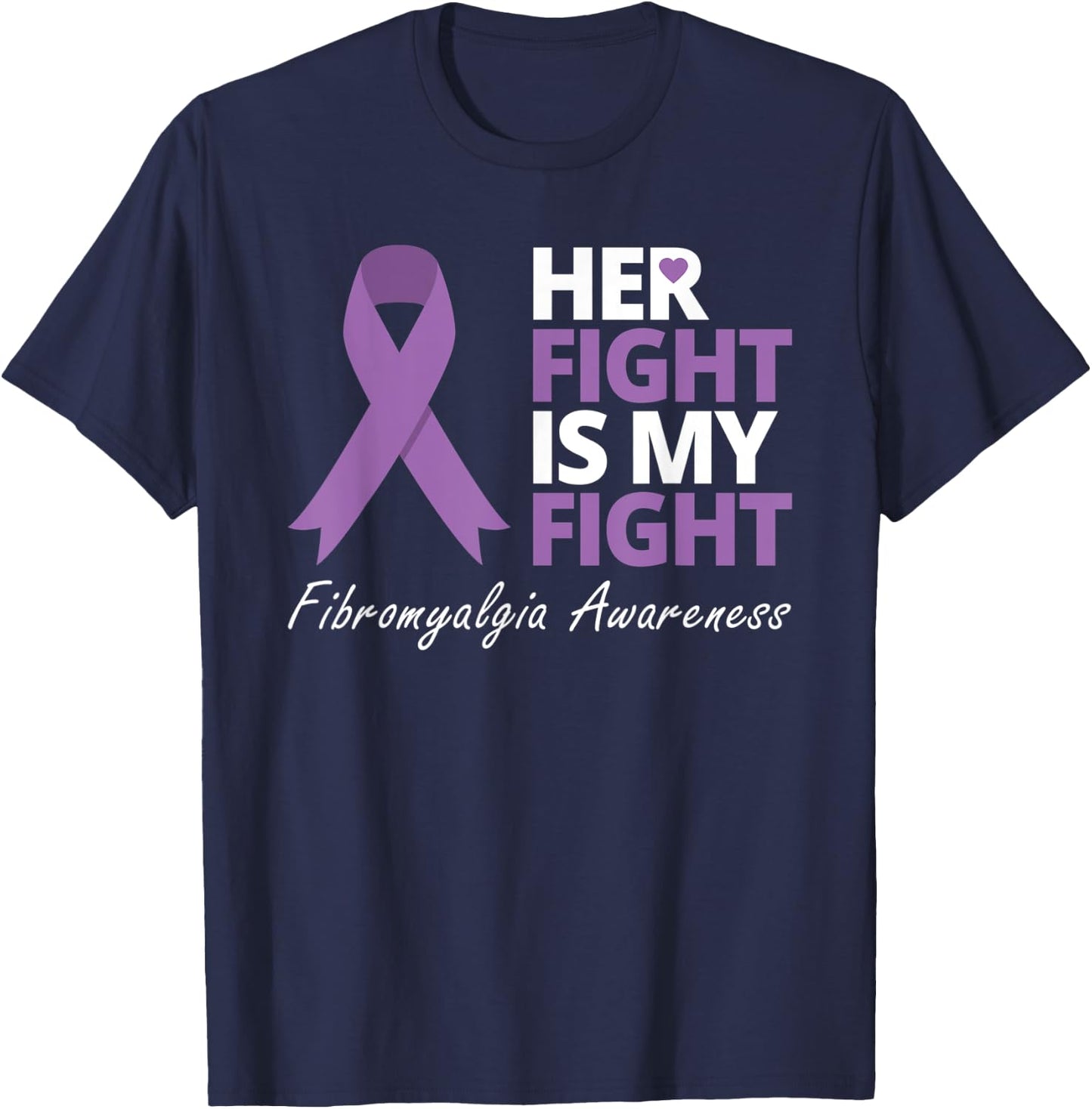 Her Fight Is My Fight T Shirt Fibromyalgia Awareness Ribbon T-Shirt - T-Shirt | Navy