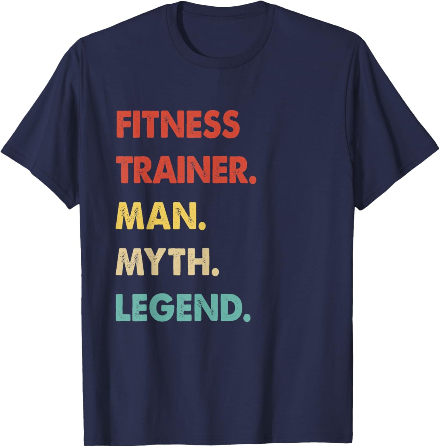 Retro Fitness Trainer Man Myth Legend T-Shirt - T-Shirt | Navy