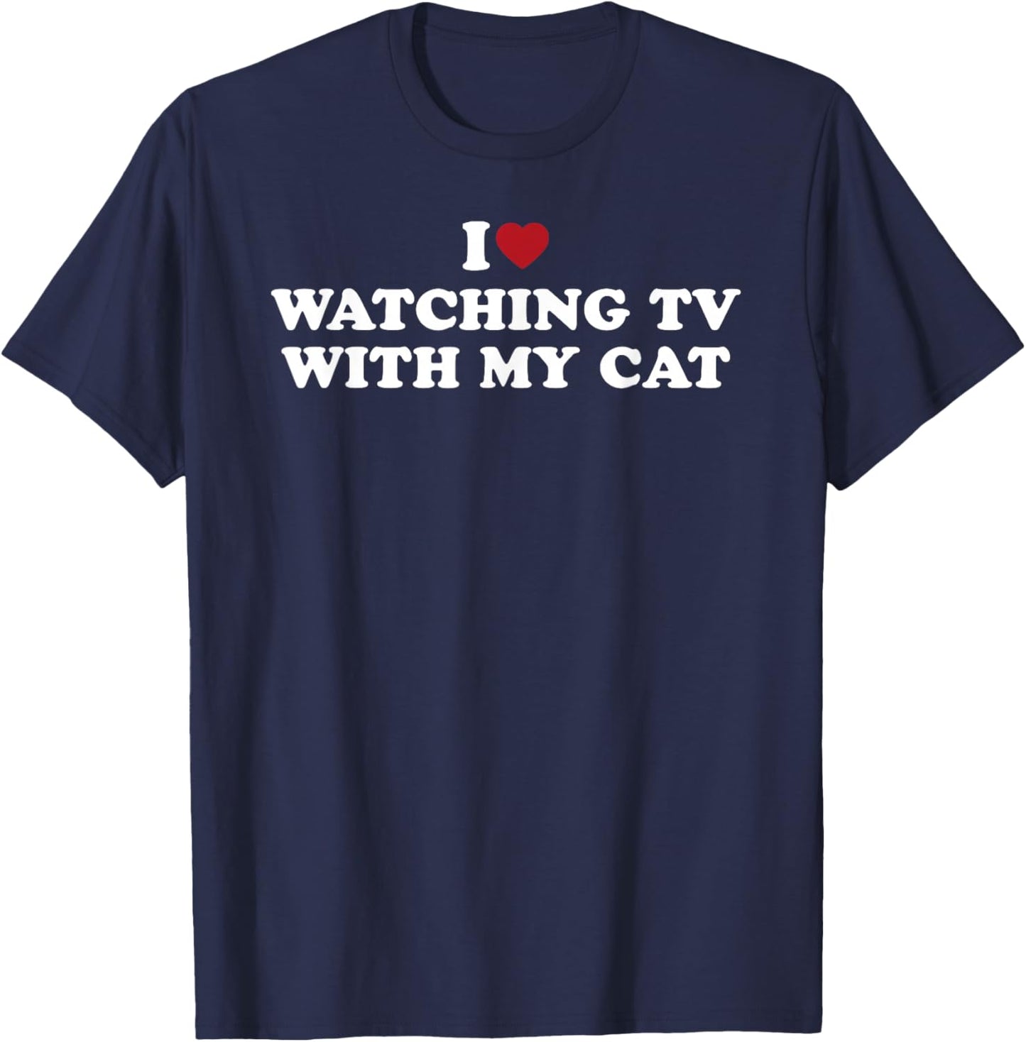 I Love Watching TV With My Cat T-Shirt - T-Shirt | Navy