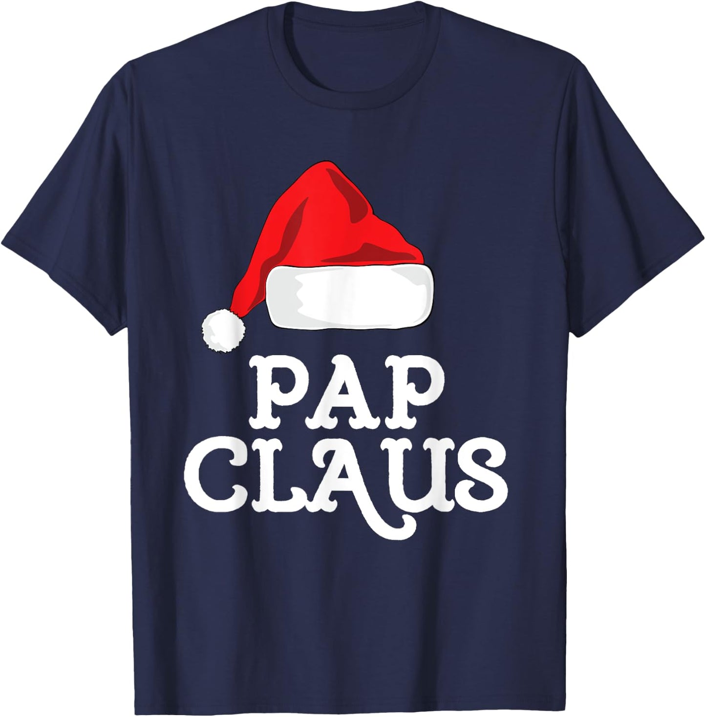 Pap Claus Christmas Santa's Hat Pajama Family Xmas T-Shirt - T-Shirt | Navy