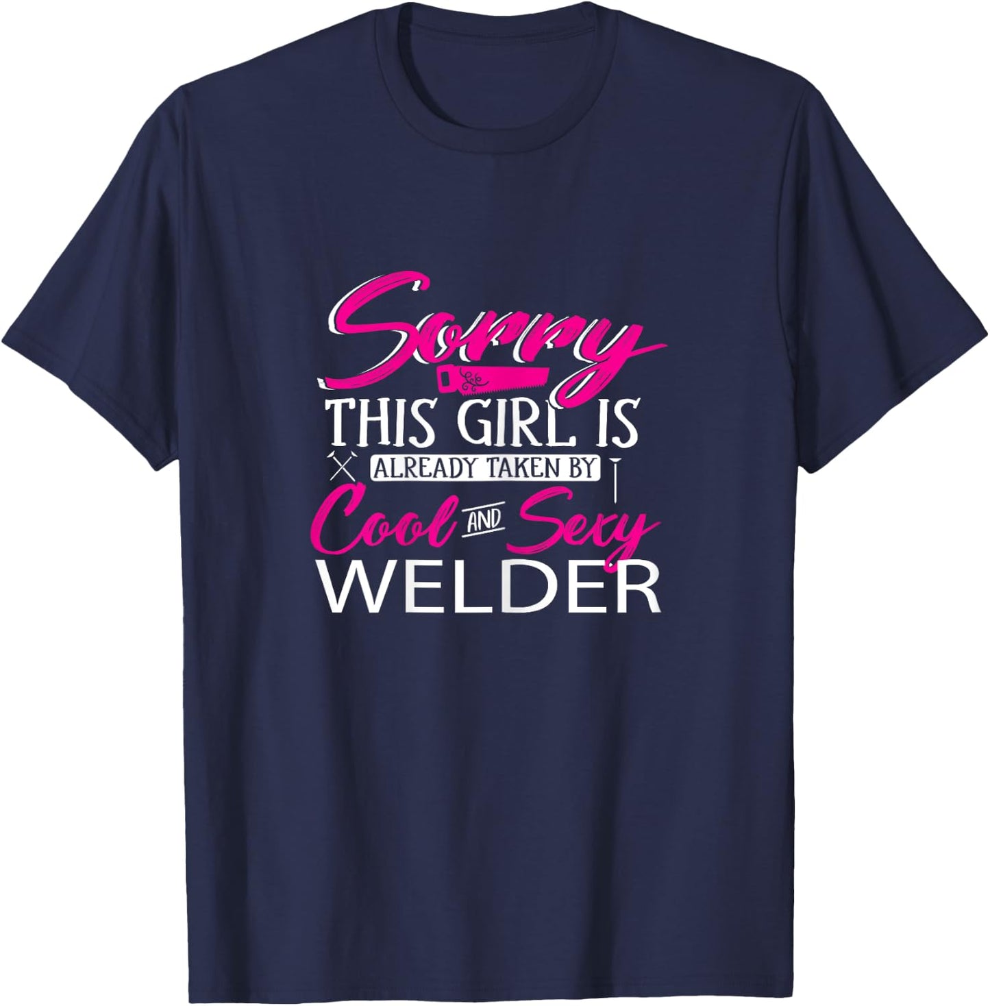 Welder Girlfriend This Girl Is Taken T-Shirt - T-Shirt | Navy