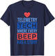 Telemetry Tech Where Every Beep Has A Story, Telemetry Nurse T-Shirt - T-Shirt | Navy