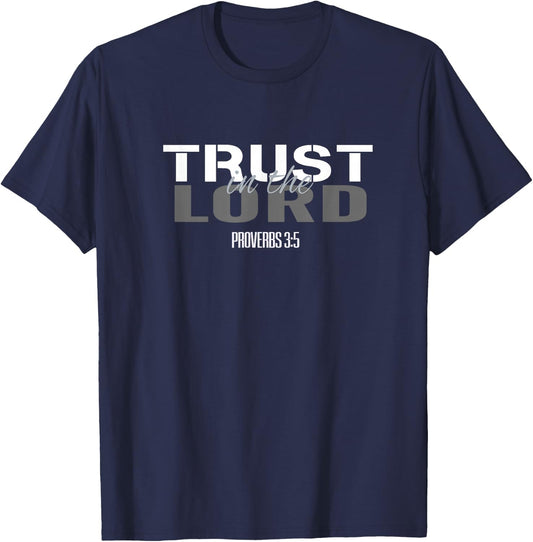 Christian Scripture Bible Verse Women Men Trust in The Lord T-Shirt - T-Shirt | Navy