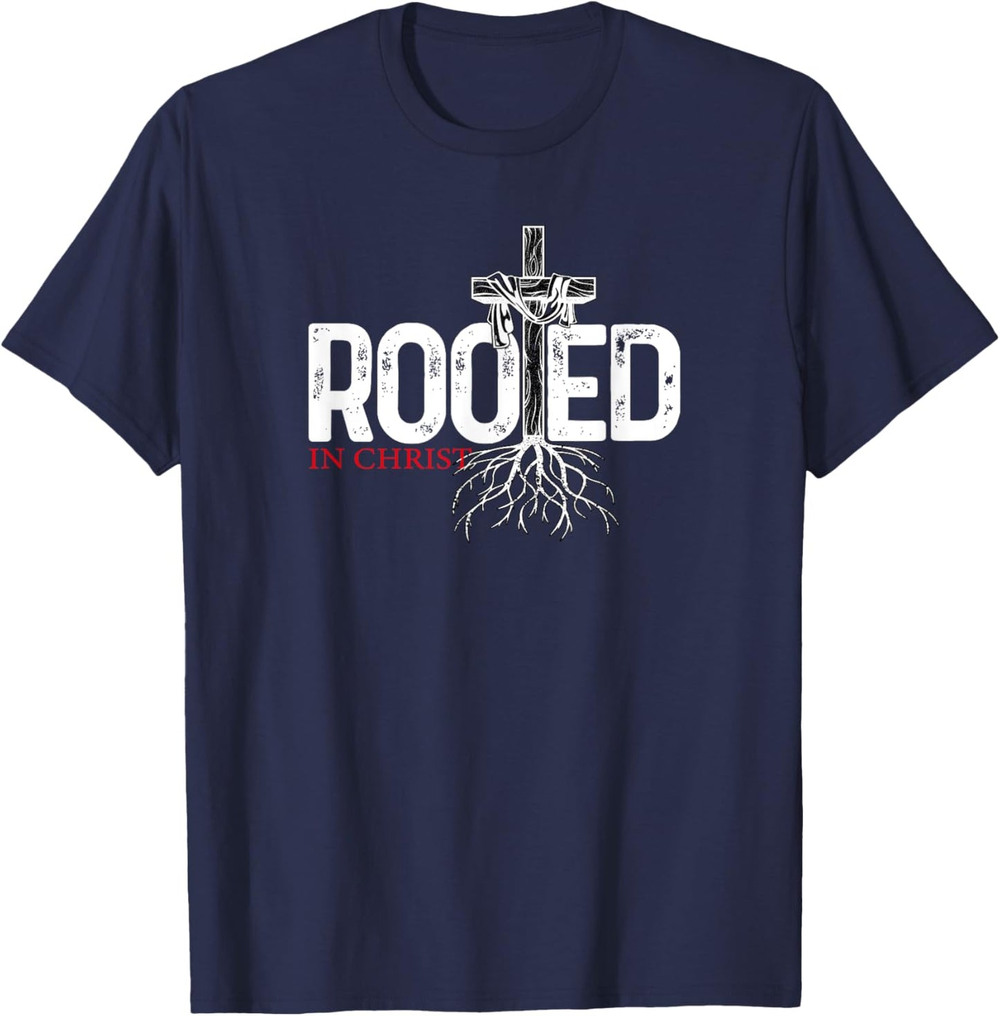 Christian, Christ, Jesus, Rooted T-Shirt - T-Shirt | Navy