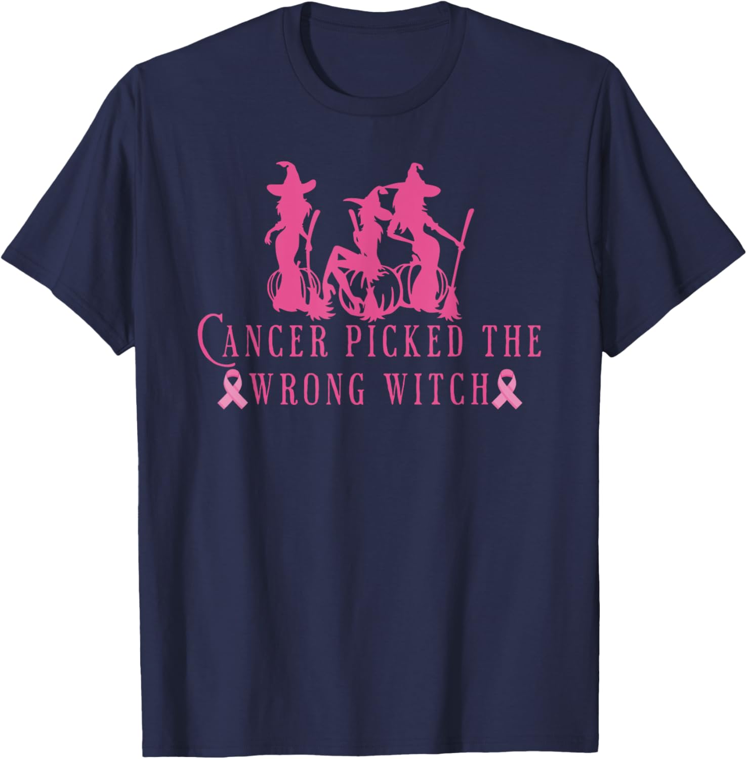 Breast Cancer Halloween Cancer Picked the Wrong Witch Pink T-Shirt - T-Shirt | Navy