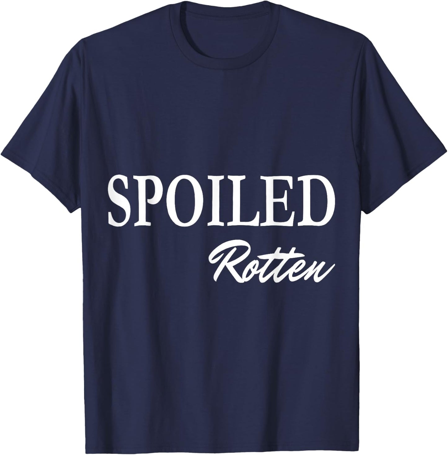 Spoiled Rotten T-Shirt - T-Shirt | Navy