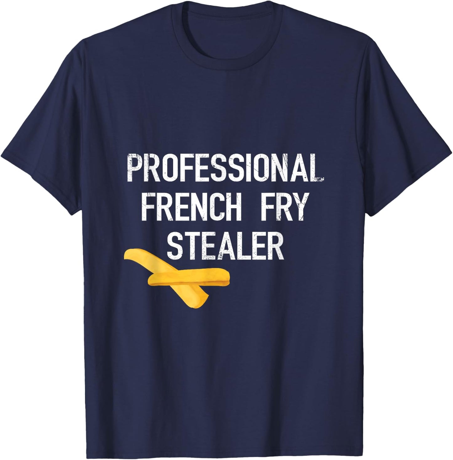 Professional French Fries Stealer - Funny Diet Gym T-Shirt - T-Shirt | Navy