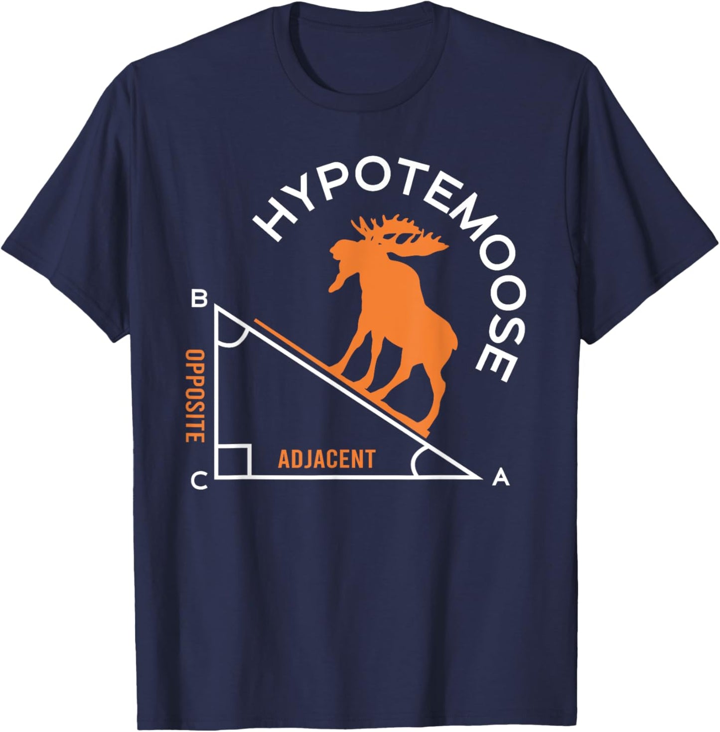 Funny Mathematics Nerds Hypotemoose Math Teacher Pun Men Women T-Shirt - T-Shirt | Navy