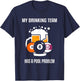 My Drinking Team Has A Pool Problem Beer Drinking Billiard T-Shirt - T-Shirt | Navy
