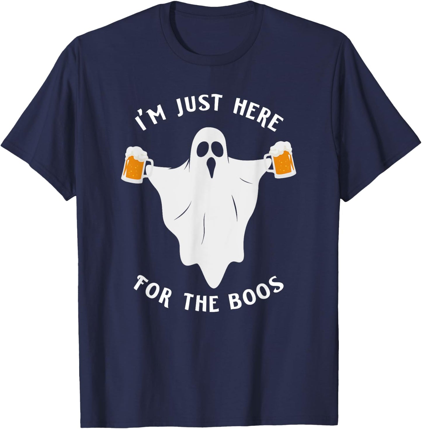 Funny Halloween I'm Just Here for the Boos Costume Gift T-Shirt - T-Shirt | Navy