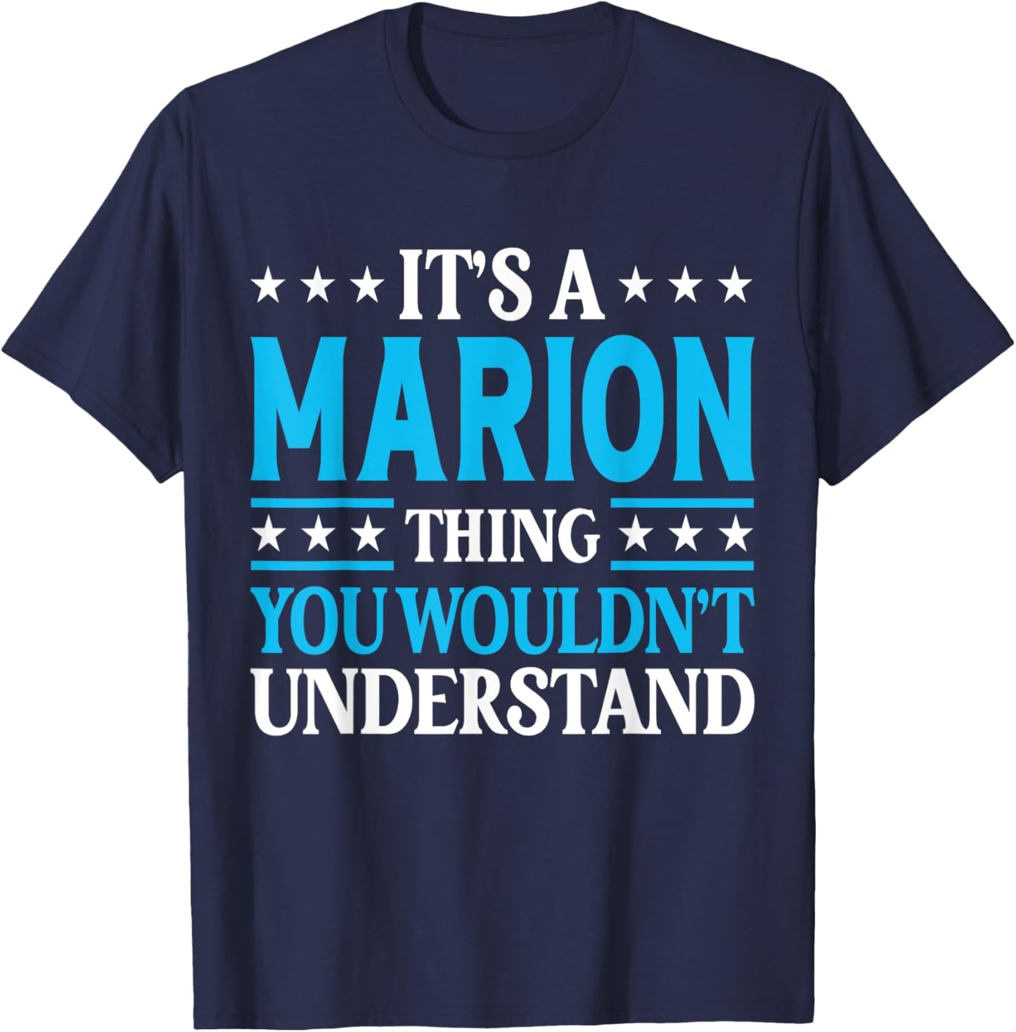 It's A Marion Thing Surname Funny Family Last Name Marion T-Shirt - T-Shirt | Navy