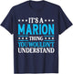 It's A Marion Thing Surname Funny Family Last Name Marion T-Shirt - T-Shirt | Navy