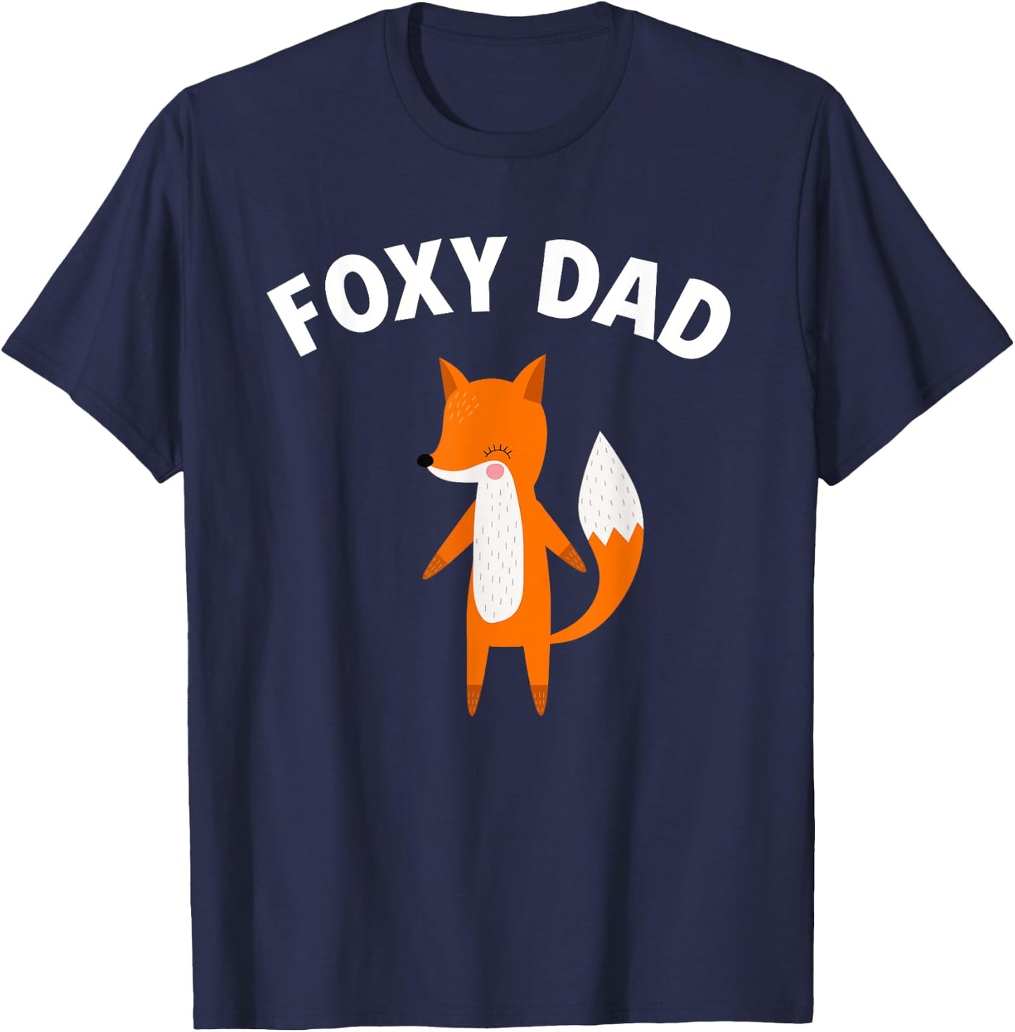 Foxy Dad Funny Father's Day Fox Pun Joke T-Shirt - T-Shirt | Navy