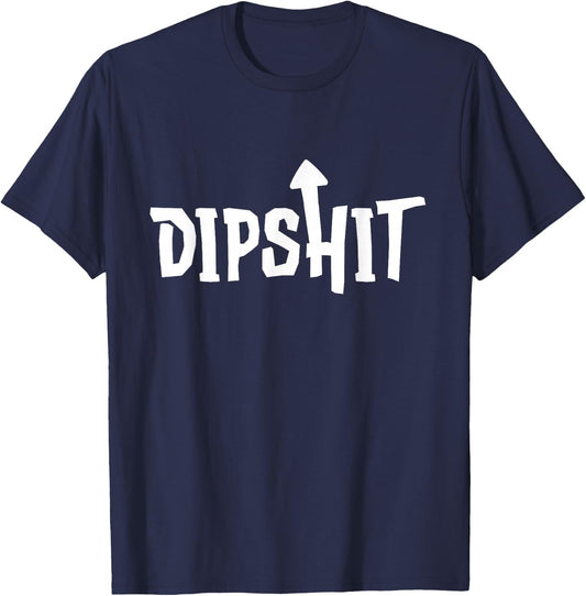 Self Deprecating Arrow Up Dip Shit T-Shirt - T-Shirt | Navy