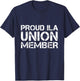 ILA Strike Longshoremen Proud Union Member T-Shirt - T-Shirt | Navy
