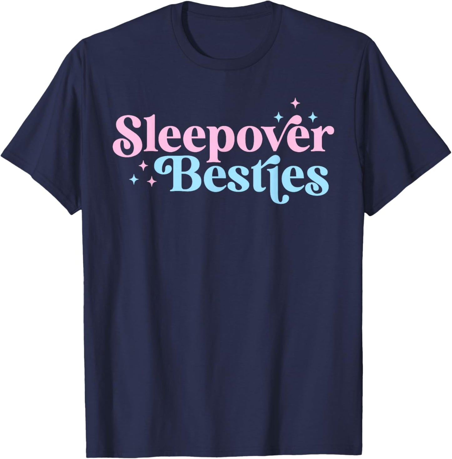 Sleepover Besties Slumber Squad Besties Girls Birthday Party T-Shirt - T-Shirt | Navy