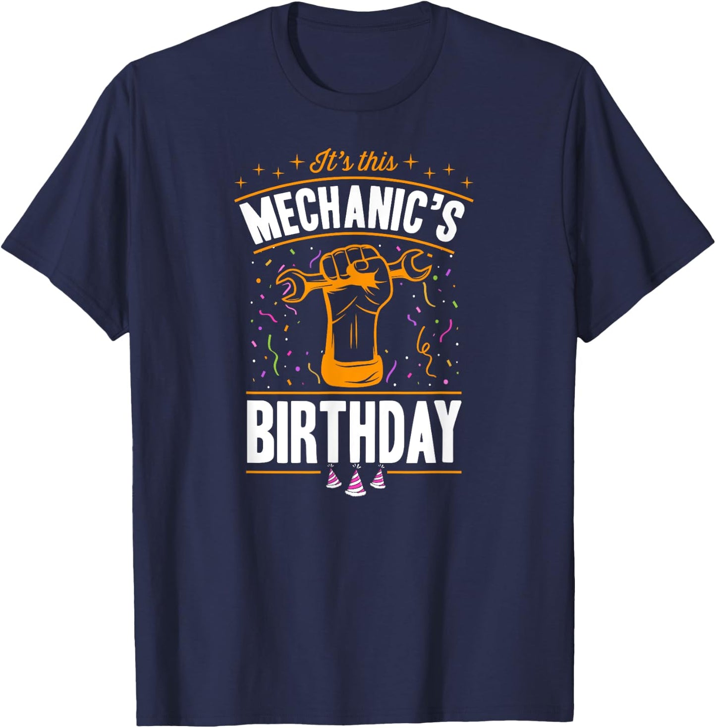 It's This Mechanic's Birthday Mechanic Birthday Party Supply T-Shirt - T-Shirt | Navy