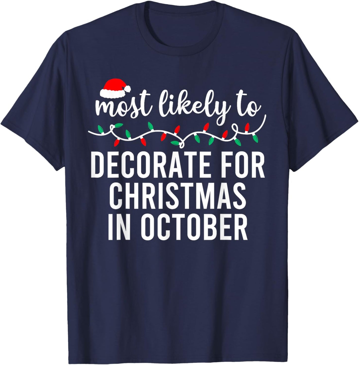 Most Likely to Christmas Shirt Matching Family Pajamas Funny T-Shirt - T-Shirt | Navy