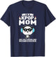 I'm a kpop mom just like a normal mom Kpop merch T-Shirt - T-Shirt | Navy