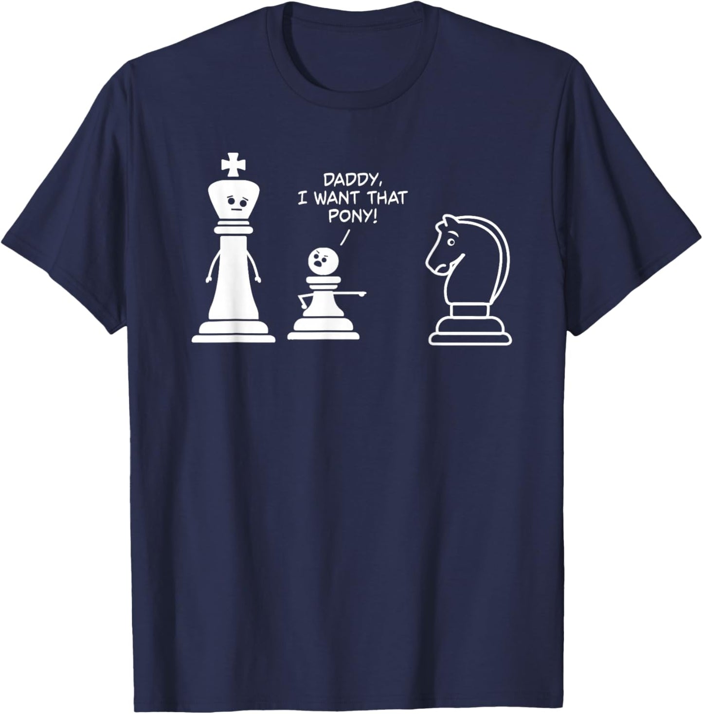 Funny Chess Daddy I Want That Pony Kids Meme Knight T-Shirt - T-Shirt | Navy