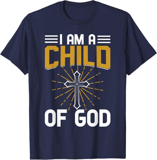 I Am A Child Of God Christianity T-Shirt - T-Shirt | Navy