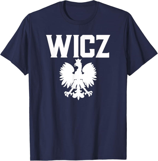 WICZ Polish Surname Polish Falcon Polish Family Dyngus Day T-Shirt - T-Shirt | Navy