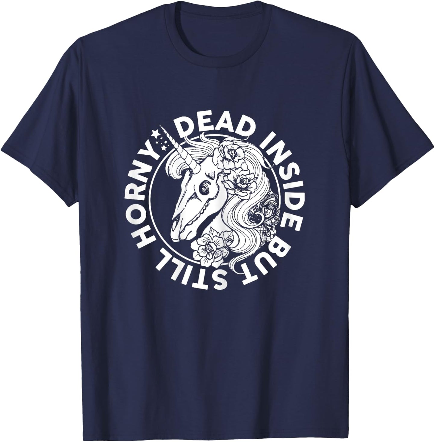 Dead Inside But Still Horny Funny Sarcasm Skeleton Unicorn T-Shirt - T-Shirt | Navy