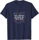 Yes I Really Do Need All These Dice Tabletop T-Shirt - T-Shirt | Navy