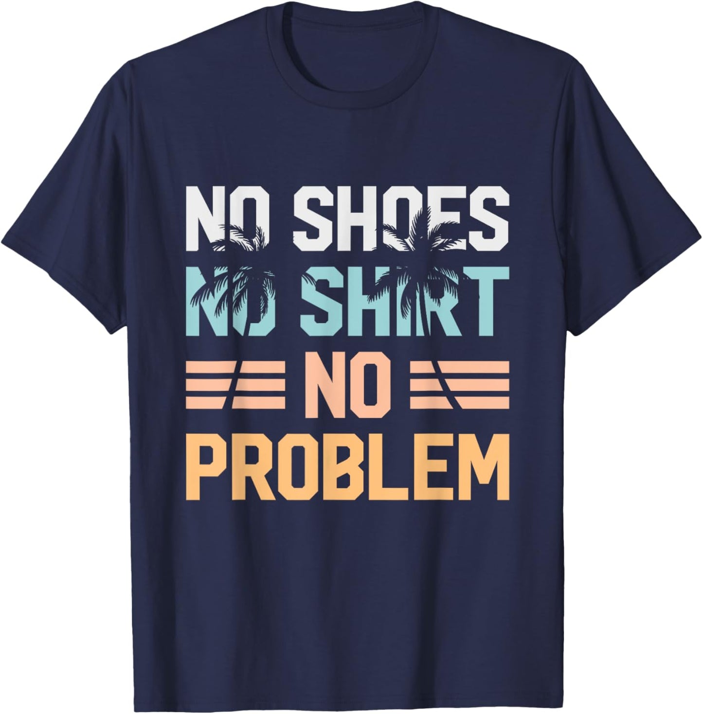 No Shoes Shirt No Problem Coconut Tree Country Music T-Shirt - T-Shirt | Navy