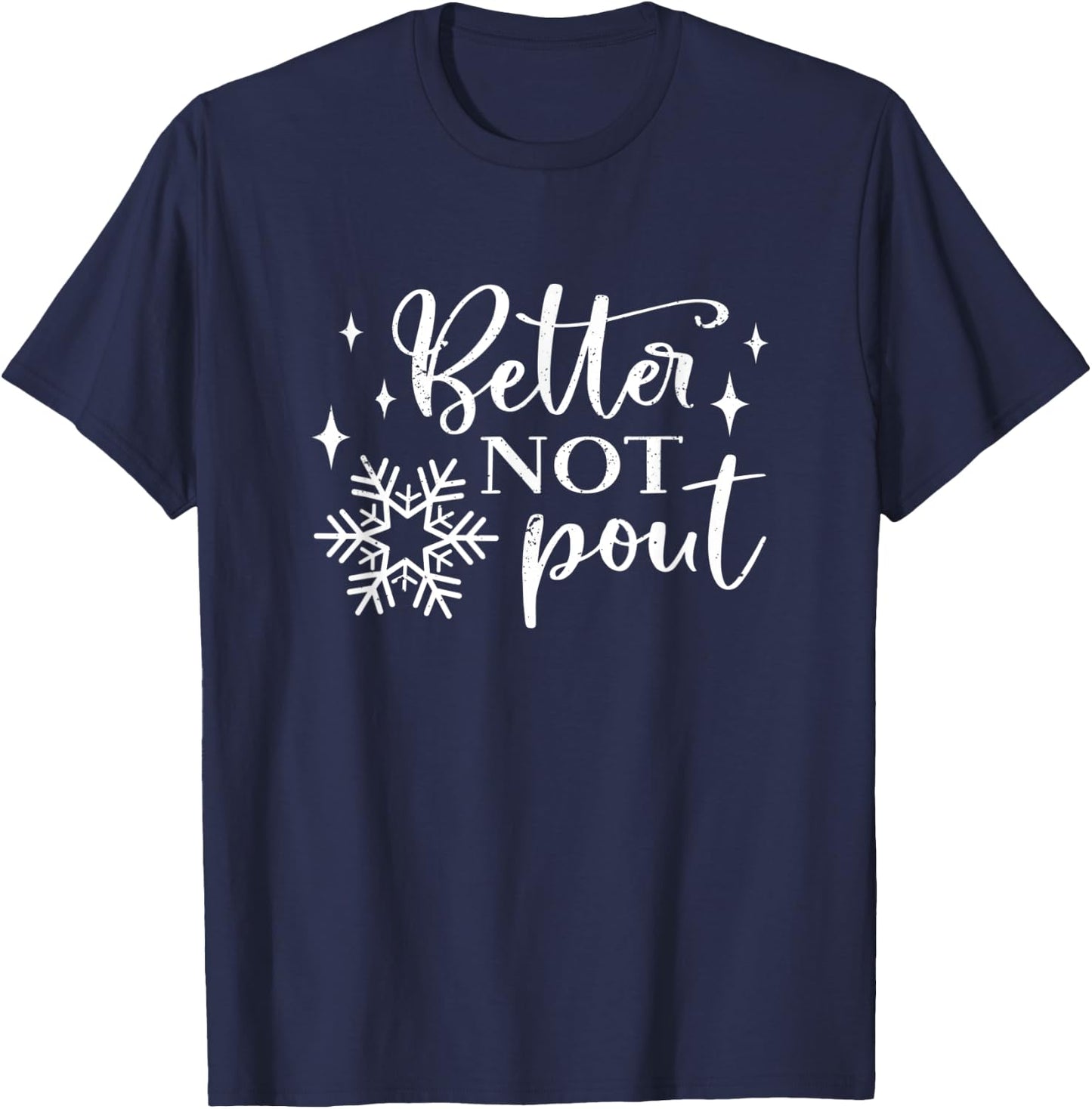 Better Not Pout, Fun Christmas Holiday T-Shirt - T-Shirt | Navy