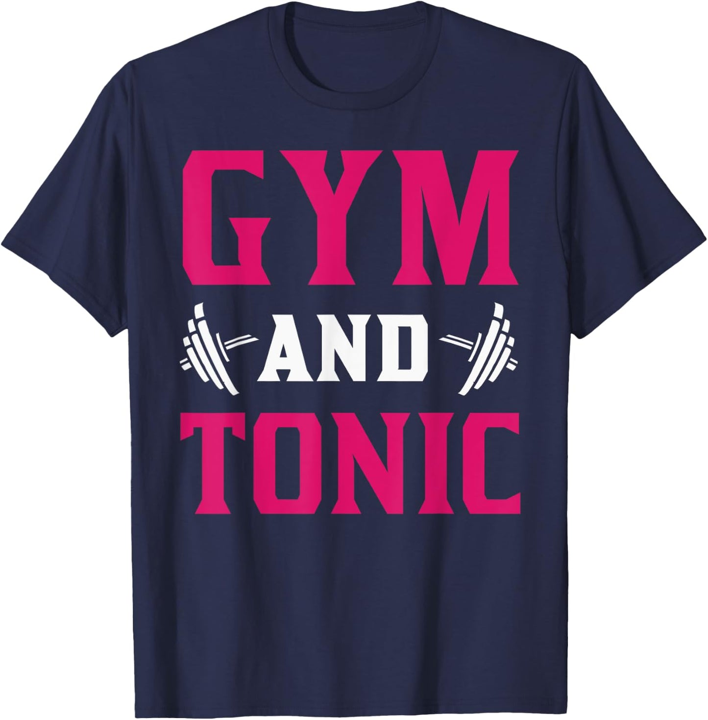 Gym And Tonic Workout Exercise Training T-Shirt - T-Shirt | Navy