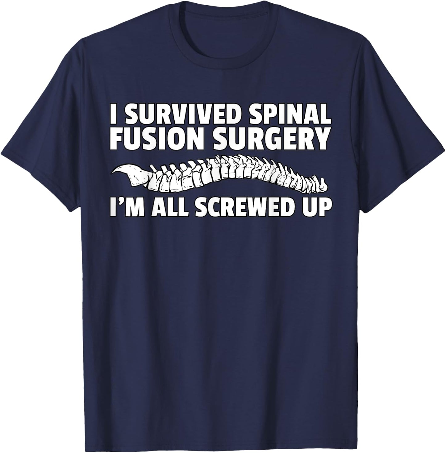 Spine Surgery Survivor Gift Back Chiropractor T-Shirt - T-Shirt | Navy