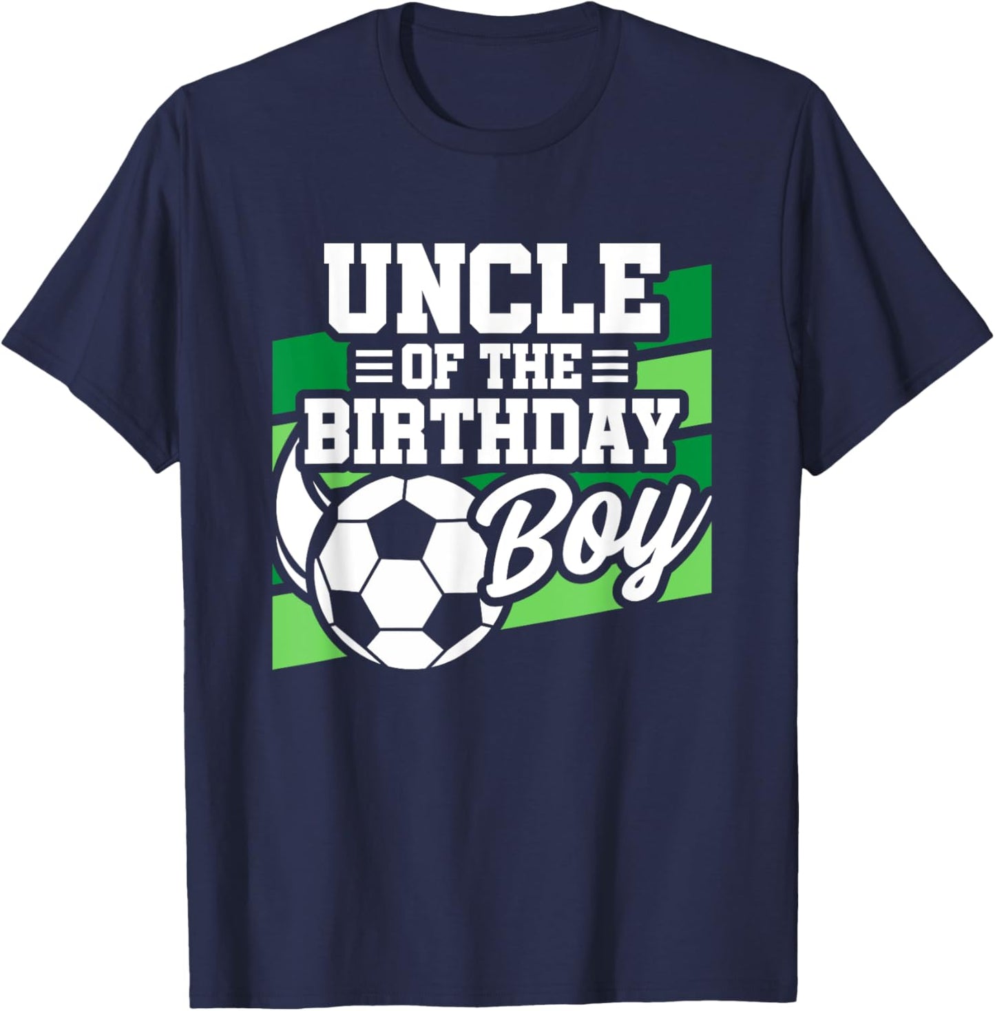 Soccer Birthday - Birthday Uncle - Boys Soccer Birthday T-Shirt - T-Shirt | Navy