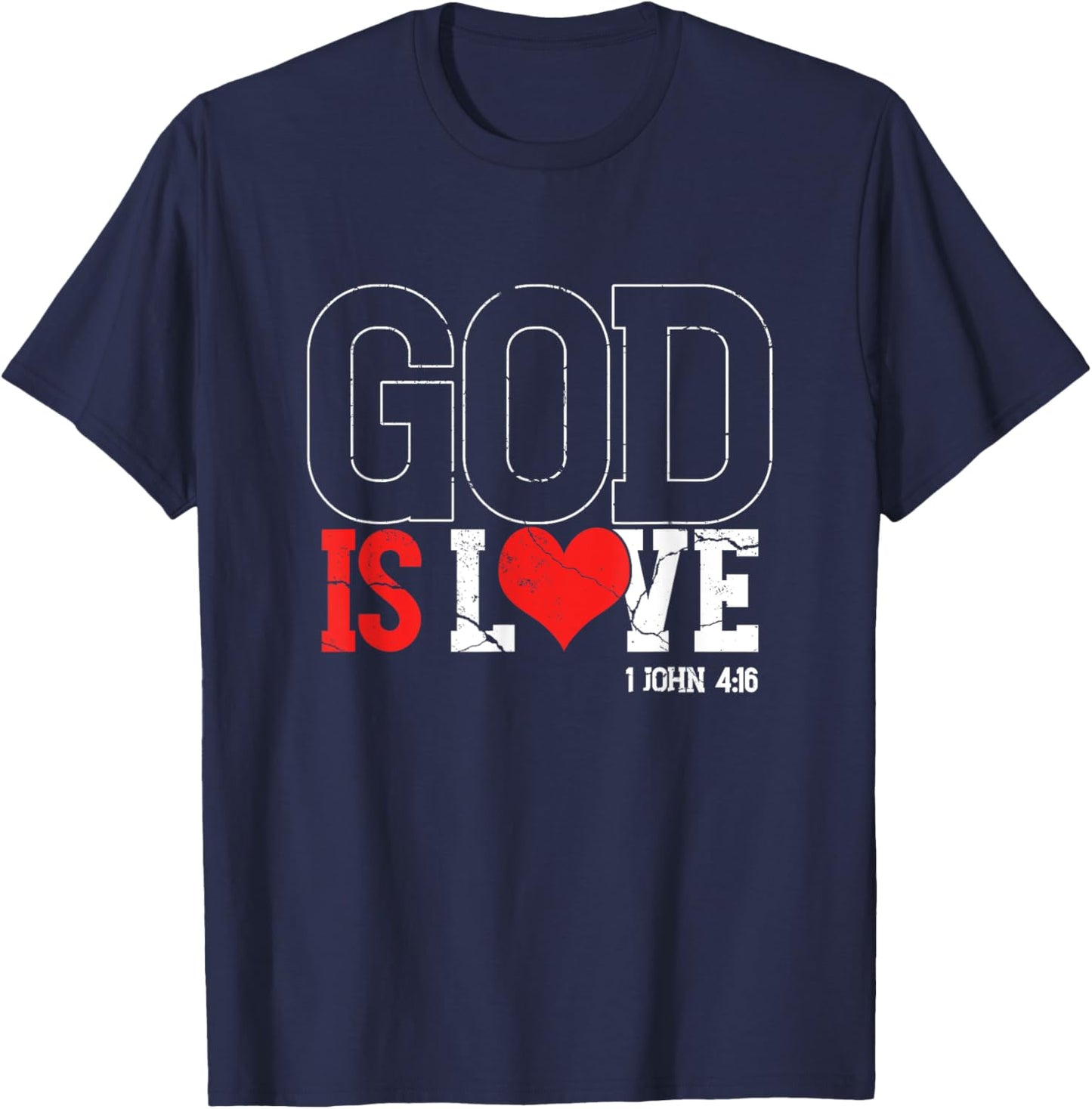 God Is Love | Religion Church Faith | Believer T-Shirt - T-Shirt | Navy