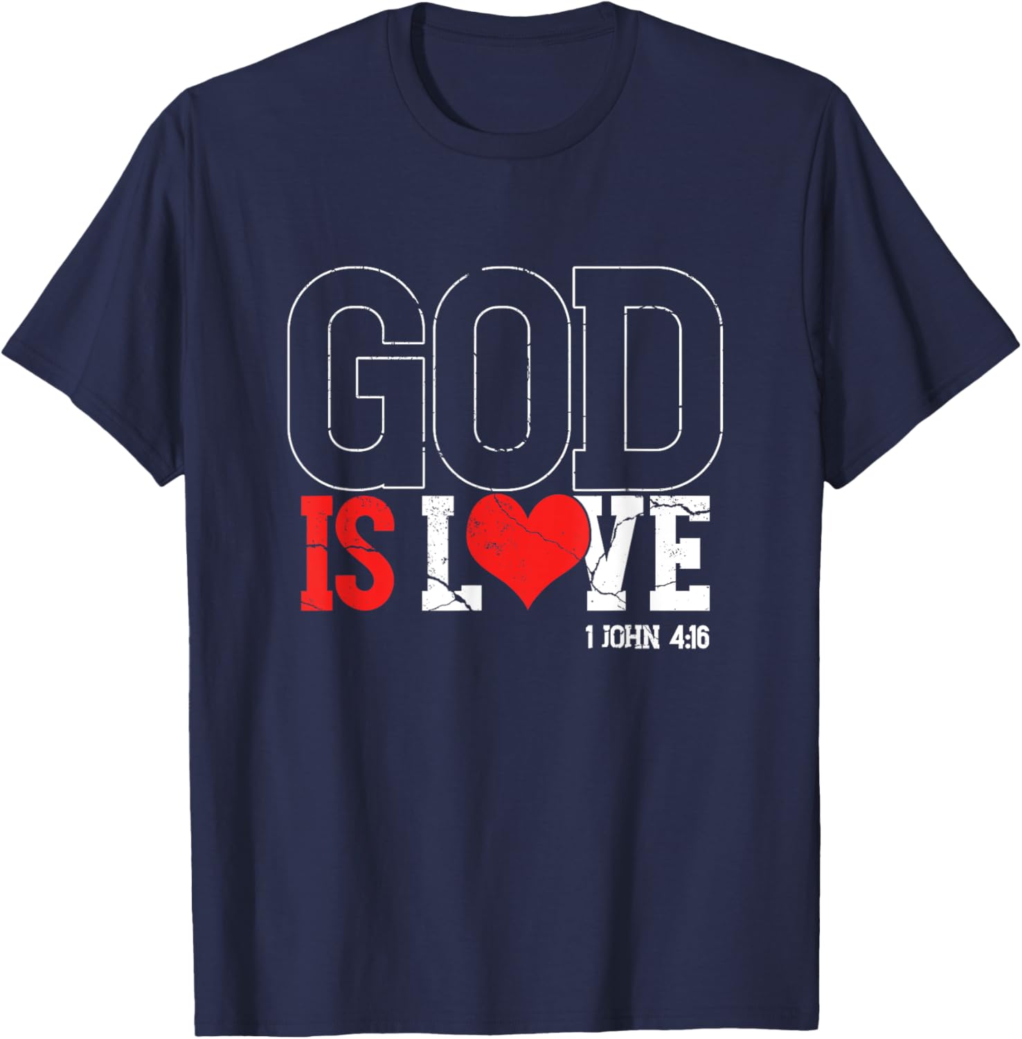 God Is Love | Religion Church Faith | Believer T-Shirt - T-Shirt | Navy