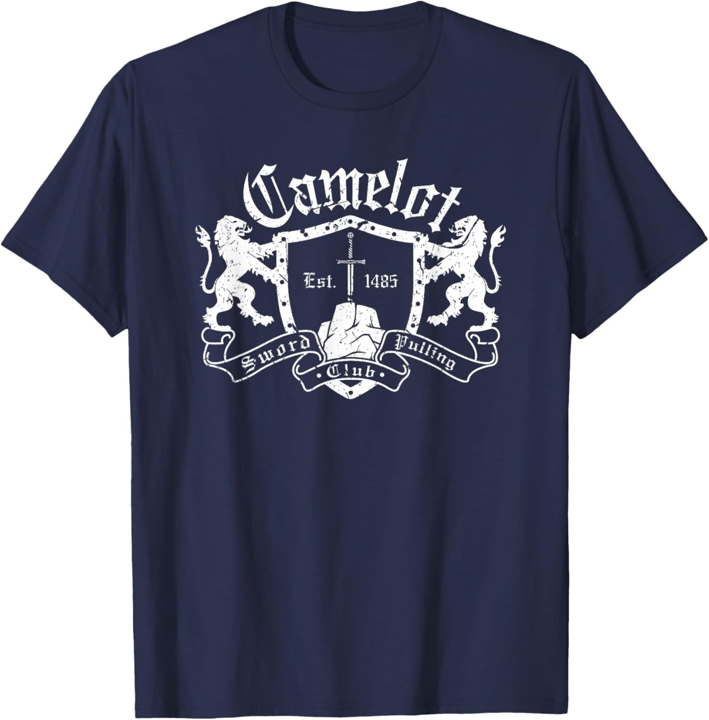 Renaissance Festival Camelot Sword Pulling Club, Ren Faire T-Shirt - T-Shirt | Navy
