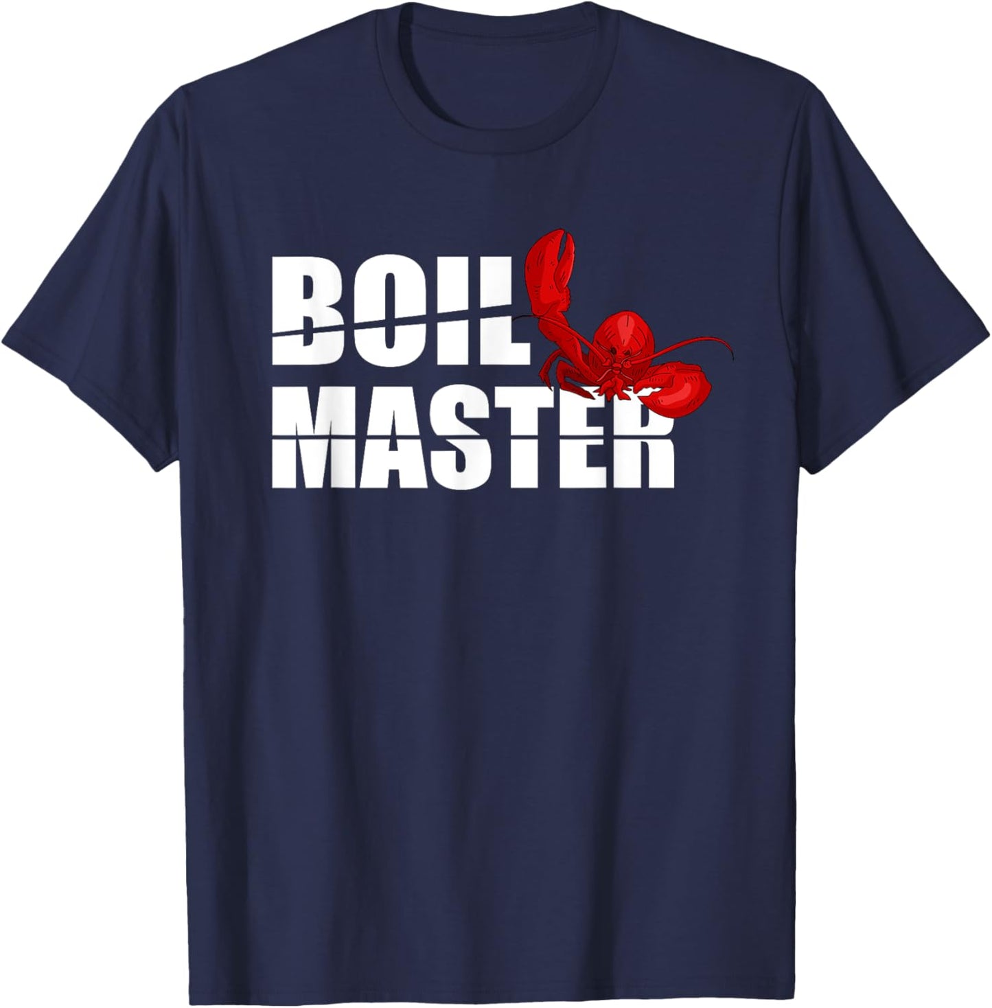 Crawfish Boil Master Funny Crayfish Party Crawfish King T-Shirt - T-Shirt | Navy