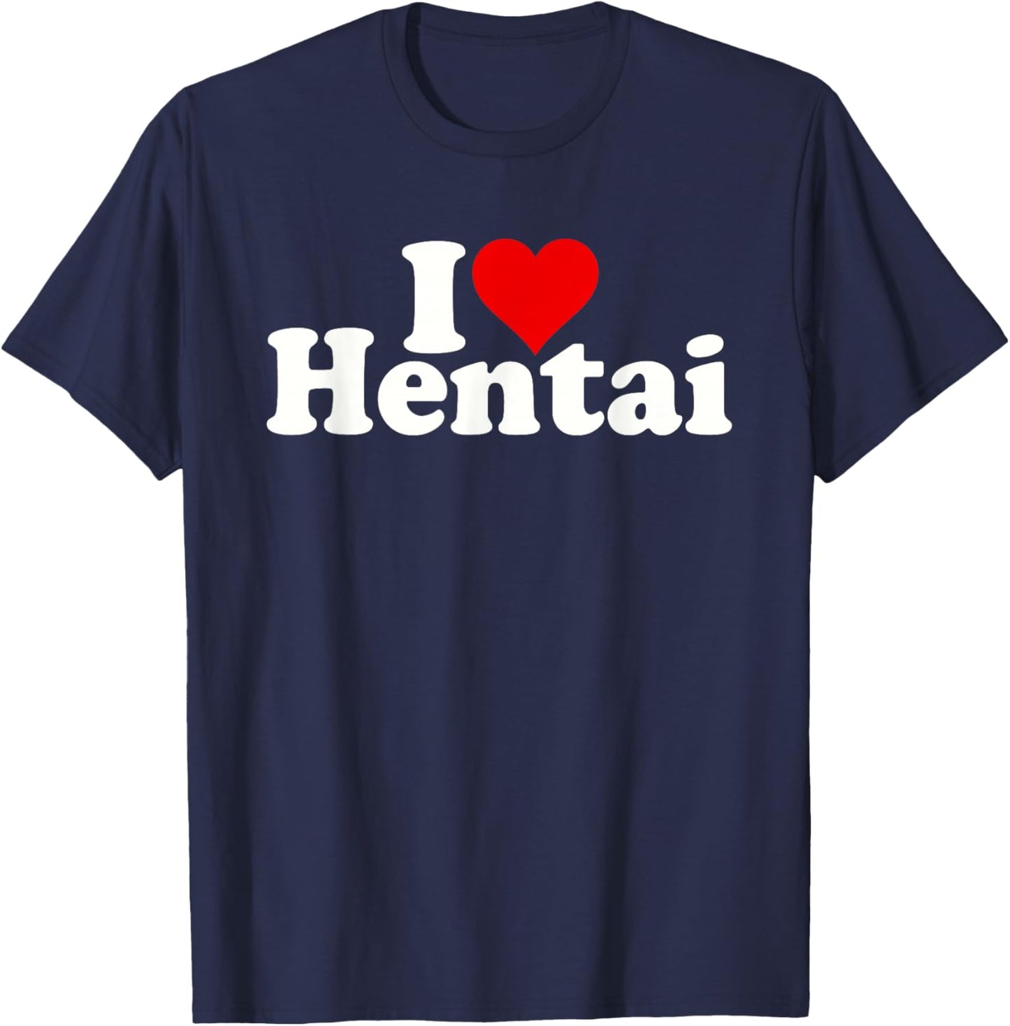 I Love Heart Hentai Manga Anime T-Shirt - T-Shirt | Navy