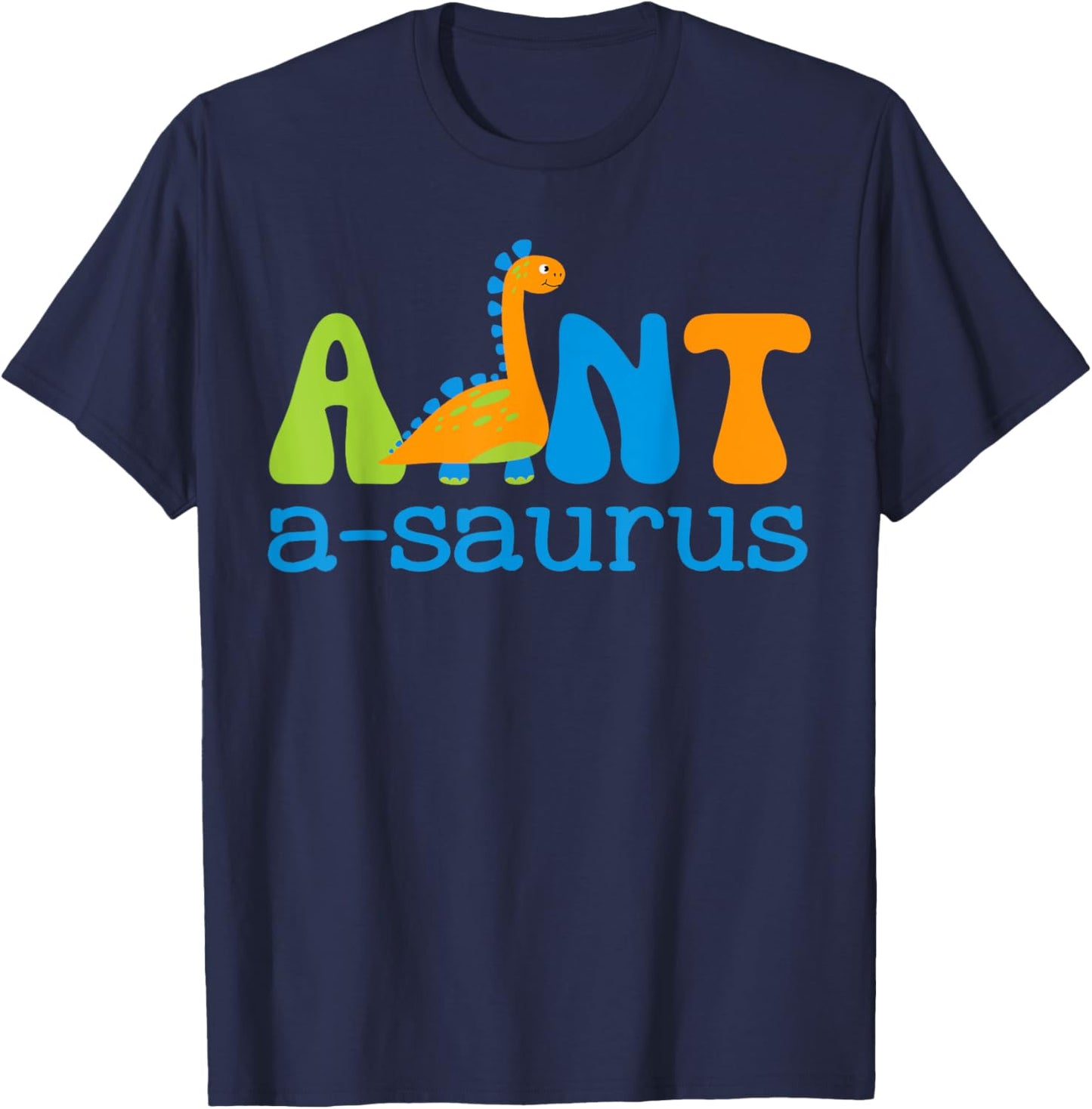 Auntsaurus T Rex Dinosaur Aunt Saurus Family Matching T-Shirt - T-Shirt | Navy