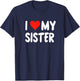 I Love My Sister - Heart - Big Brother Little Brother T-Shirt - T-Shirt | Navy