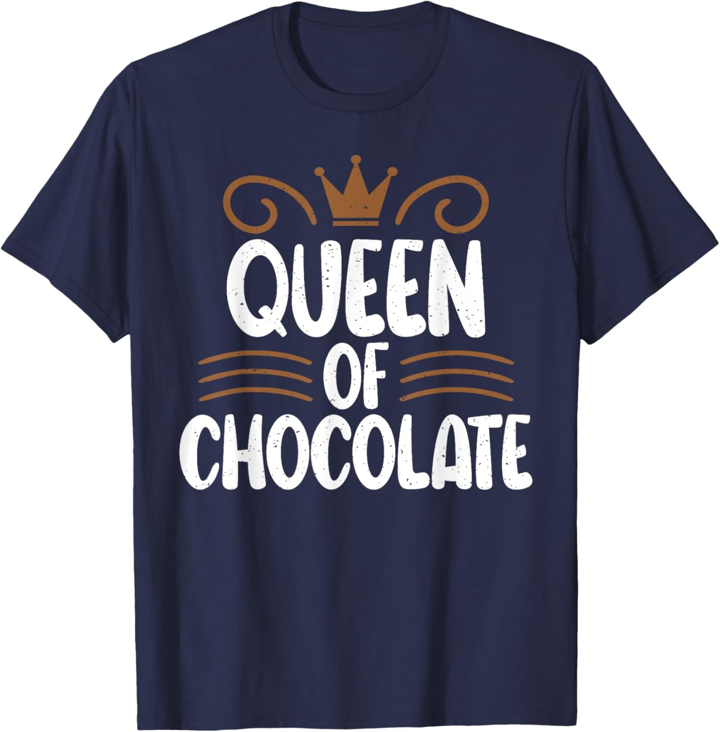Chocolate Lover Queen of Chocolate T-Shirt - T-Shirt | Navy