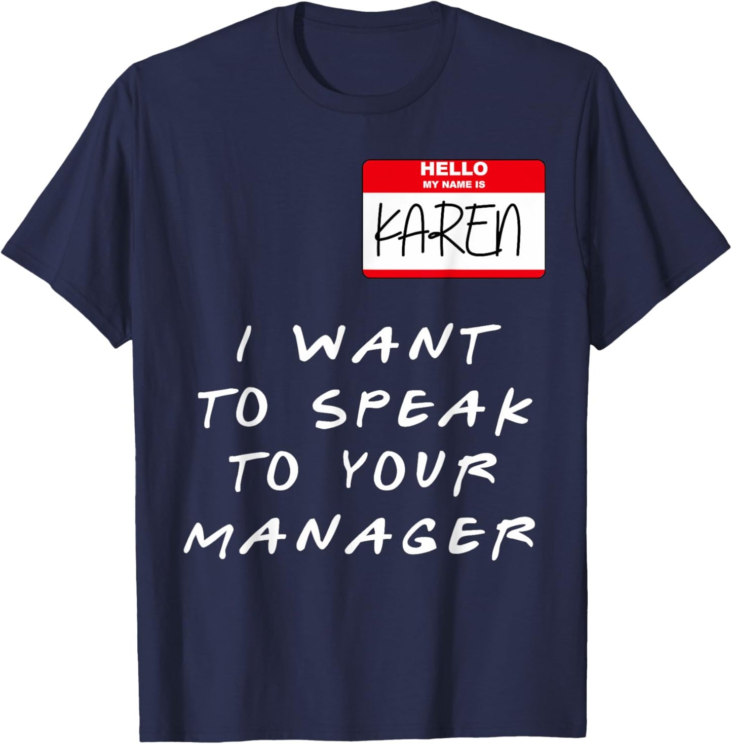hi my name is karen Costume Funny Halloween Women T-Shirt - T-Shirt | Navy