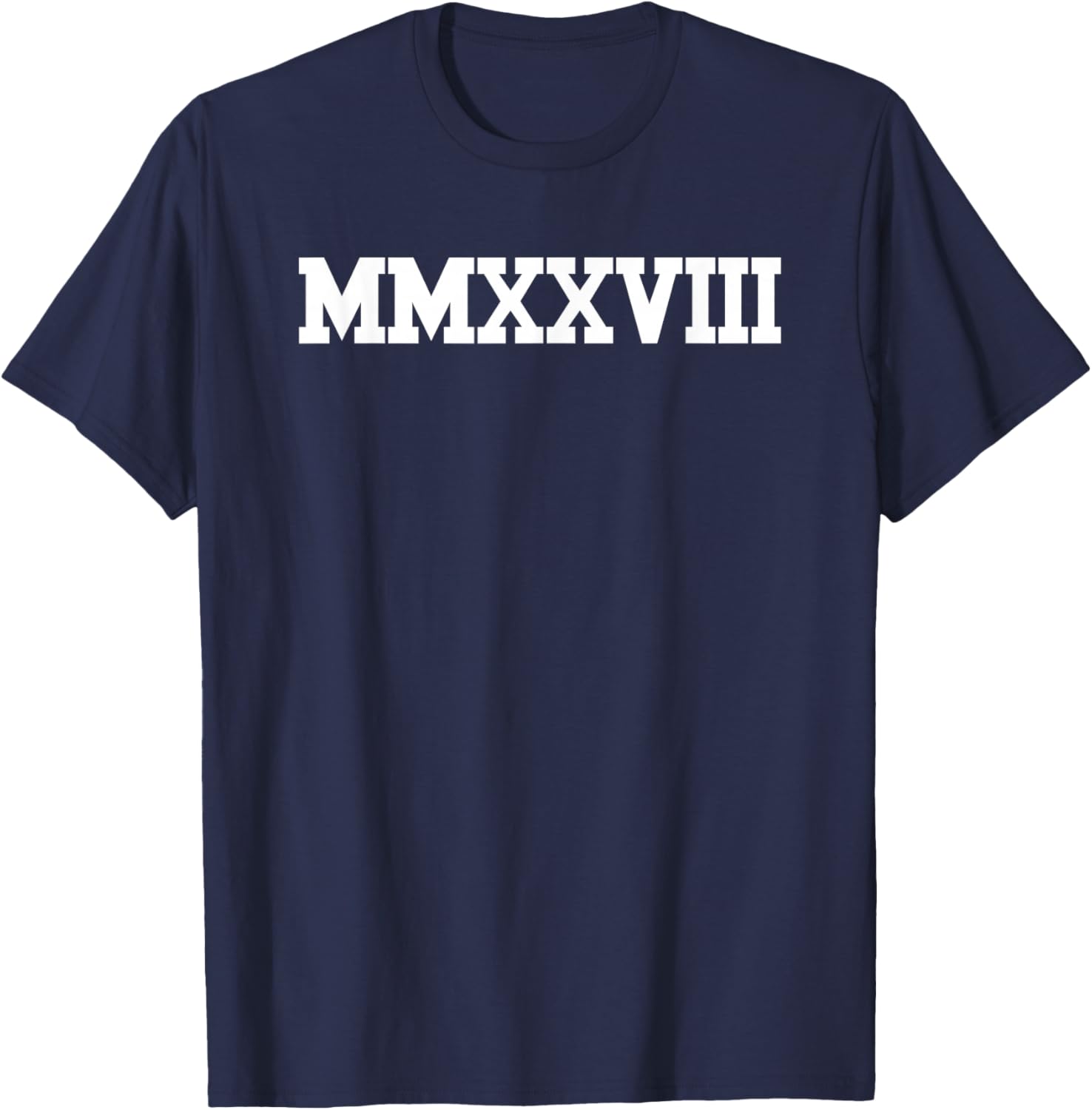 Class Of 2028 Senior Roman Numerals 2028 Graduation T-Shirt - T-Shirt | Navy